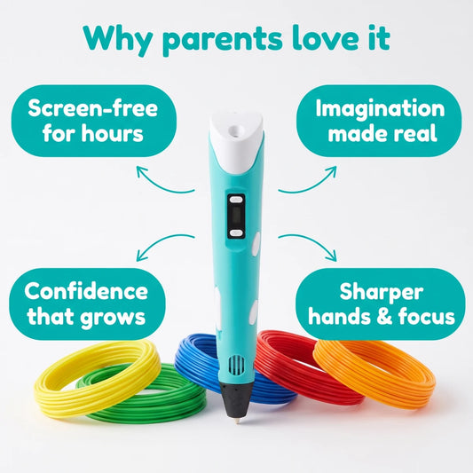 Why parents love the 3D pen: screen-free for hours, imagination made real, confidence that grows, sharper hands and focus
